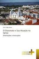 Erico Tadeu Xavier | O Diaconato E Sua AtuaçãO Na Igreja | Taschenbuch (2024)