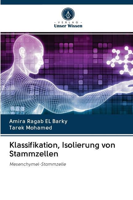 Thumbnail - Klassifikation, Isolierung Von Stammzellen | Buch | 9786200997067