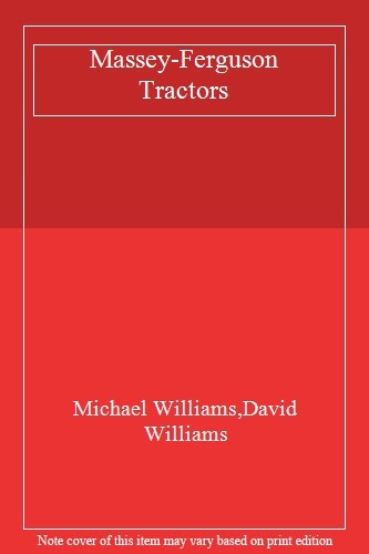 Massey-Ferguson Tractors,Michael Williams,David Williams