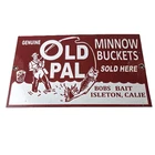 Vintage Old Pal Minnow Buckets Sign - Fishing Gas Pump Plate Sign