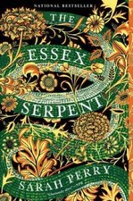 The Essex Serpent A Novel - Paperback By Perry Sarah - Very Good The Essex Serpent A Novel - Paperback By Perry Sarah - Very Good