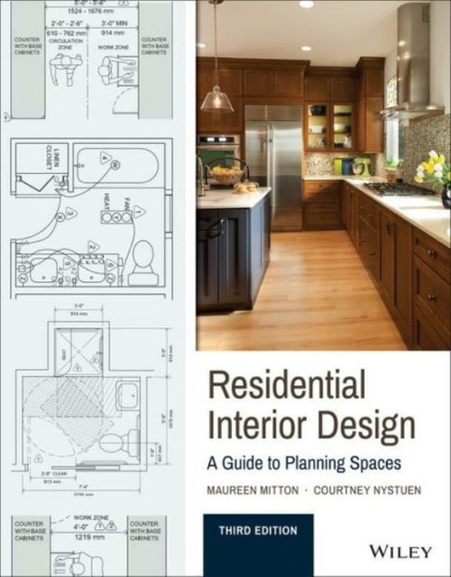 Residential Interior Design : A Guide to Planning Spaces by Courtney