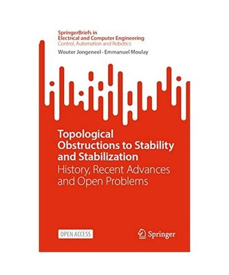Topological Obstructions to Stability and Stabilization: History, Recent Advance