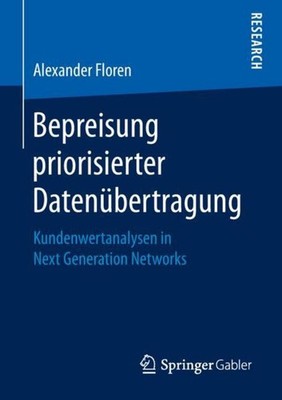 Bepreisung priorisierter Datenübertragung Alexander Floren