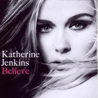 Jenkins, Katherine - Believe Andre Rieu Bocelli Cd Neu