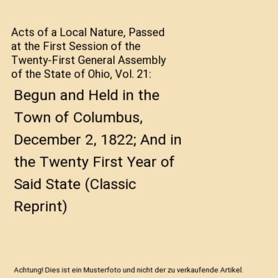 Acts of a Local Nature, Passed at the First Session of the Twenty-First General 