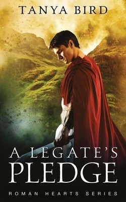 A Legate's Pledge | Tanya Bird | Taschenbuch | Englisch | 2019 | Tanya Bird