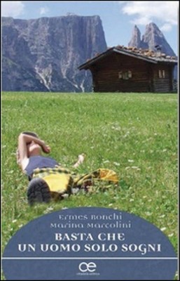Basta Che Un Uomo Solo Sogni Ermes Ronchi Cittadella 2015