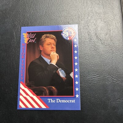 Jb2 Wild Card Decision, 1992 ￼ 92 #92 Bill Clinton Major Issues president