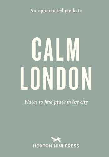 An Opinionated Guide to Calm London by Christina Rose-Brown - 9781914314810 - Image 4