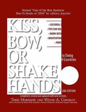 Kiss, Bow, or Shake Hands, 2nd Edition: The Bestselling Guide to Doing...