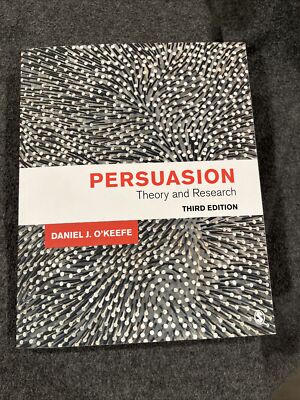 Persuasion : Theory and Research by Daniel J. O Keefe (2015, Trade...
