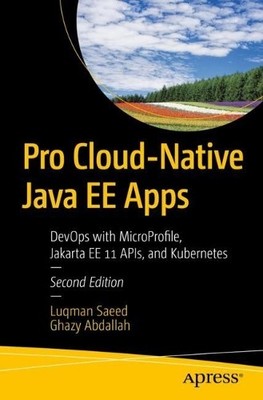 Pro Cloud-Native Java EE Apps - 9798868813955