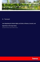 Laws Regulating The Relative Rights And Duties Of Masters, Servants, And Apprent