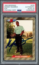 Manny Ramirez Auto 1992 Bowman Foil RC 676 Cleveland Indians Auto GM 10 PSA/DNA