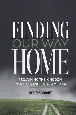 Stan Moody | Finding Our Way Home | Taschenbuch | Englisch (2021)