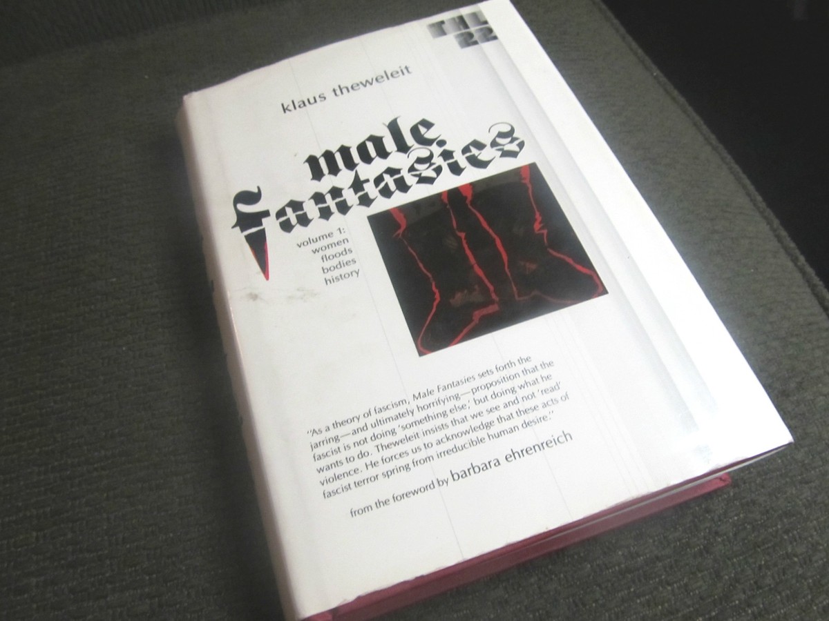 Male Fantasies Women Floods Bodies History klaus theweleit HB w/DJ