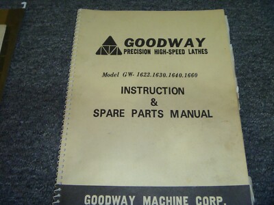 Goodway GW-1622 Precision High Speed Lathe Parts Catalog & Owner Operator Manual