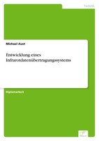 Michael Aust | Entwicklung Eines InfrarotdatenüBertragungssystems | Taschenbuch