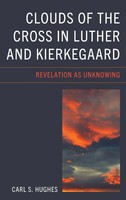 Carl S. Hughes | Clouds Of The Cross In Luther And Kierkegaard | Buch | Englisch