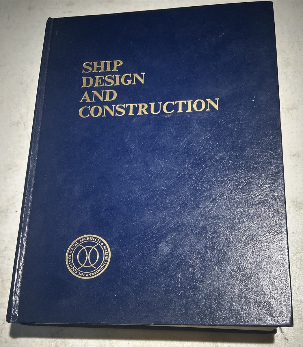 SHIP DESIGN AND CONSTRUCTION By Robert Taggart - Hardcover HC FREE