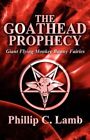 The Goathead Prophecy Giant Flying Monkey Bunny by Phillip C Lamb 9781456049423