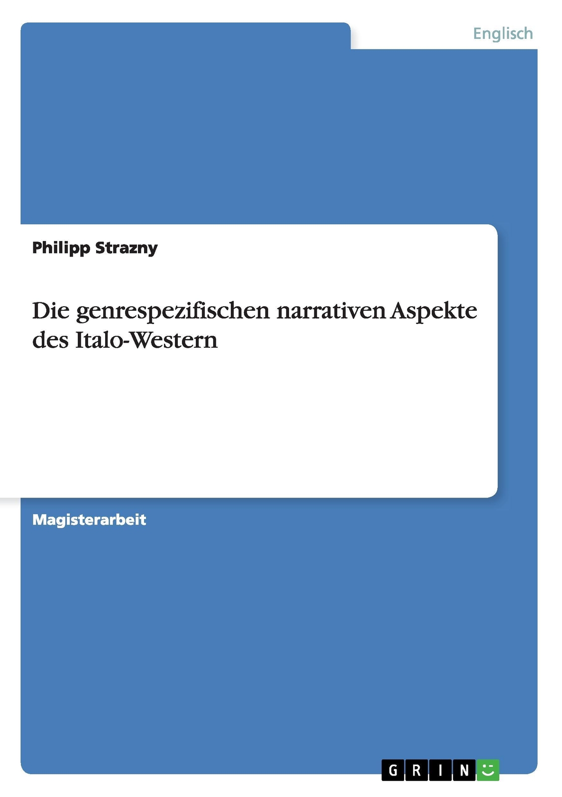 Philipp Strazny | Die Genrespezifischen Narrativen Aspekte Des