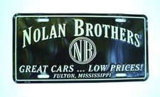 Nolan Brothers Auto Dealer Booster License Plate Fulton Mississippi Aluminum Nolan Brothers Auto Dealer Booster License Plate Fulton Mississippi Aluminum