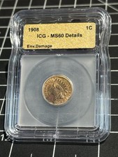 1908 Indian Head Cent 1c ICG MS60 Details Environmental Damage