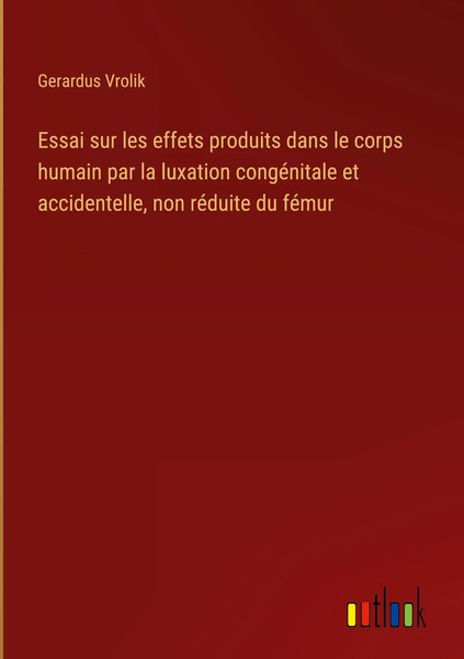 Gerardus Vrolik | Essai Sur Les Effets Produits Dans Le Corps Humain Par La...-image