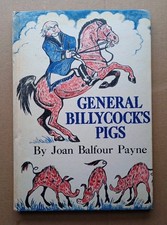 GENERAL BILLYCOCK'S PIGS by Joan Balfour Payne. 1961 Weekly Reader Book Club 
