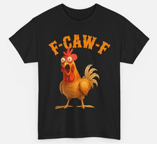 Funny F-Caw-F Chicken Shirt, FCAWF Chicken Women Men Humor Shirt