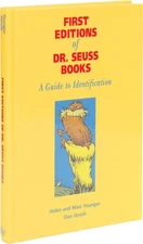 SEUSS Dr. / First Editions of Dr Seuss Books A Guide to Identification Signed