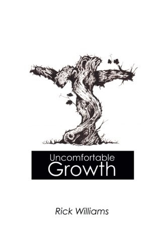 Uncomfortable Growth - Williams, Rick