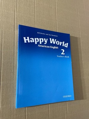 Happy World - American English 2 - Teacher's Book by B. Bowler - Oxford 2007 PB