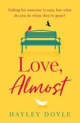 Love, Almost: A new romance fiction book for 2021 th by Doyle, Hayley 0008365776