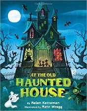 At The Old Haunted House Helen Ketteman