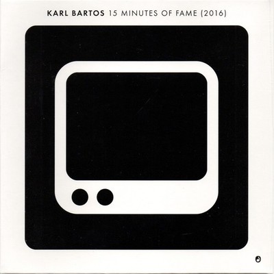 KARL BARTOS ( Ex Kraftwerk ) - 15 Minutes Of Fame  7''  OVP  Limited Edition