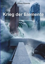 Krieg der Elemente Lilliane Köckritz Taschenbuch 536 S. Deutsch 2019