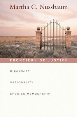 Frontiers of Justice : Disability, Nationality, Species Membershi