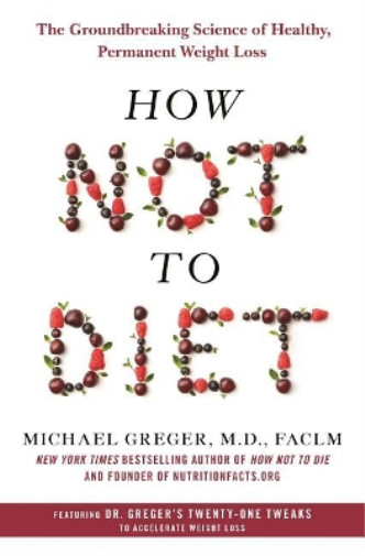 Thumbnail - Michael Greger How Not To Diet (gebundene Ausgabe)