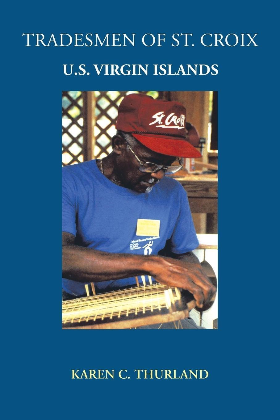 Thumbnail - Tradesmen Of St. Croix U.s. Virgin Islands Karen C. Thurland