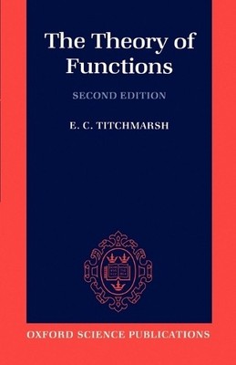 The Theory of Functions, Titchmarsh, E. C.