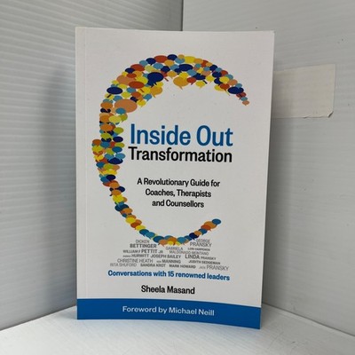Sheela Masand, Inside Out Transformation: A Revolutionary Guide for Coaches, ...