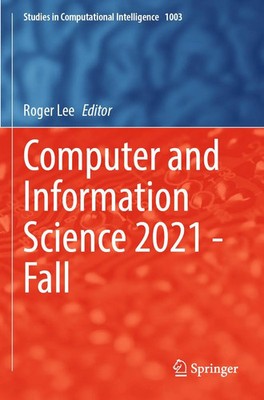 Computer and Information Science 2021 - Fall Roger Lee Taschenbuch xv Englisch