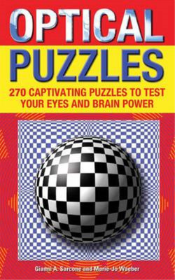 Optical Puzzles: 270 Captivating Puzzles to Test Your Eyes and Brain Power, Gian