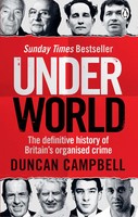 Underworld | The Definitive History Of Britain's Organised Crime | Campbell