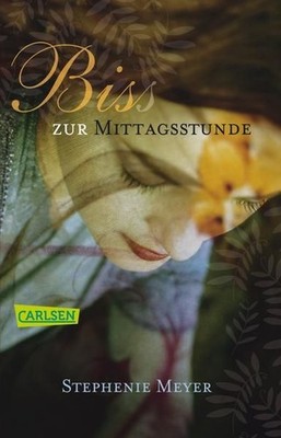 Biss zur Mittagsstunde (Bella und Edward 2) Stephenie Meyer. Aus dem Eng 1292322