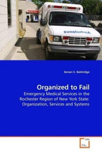 Thumbnail - Organized To Fail Emergency Medical Services In The Rochester Region