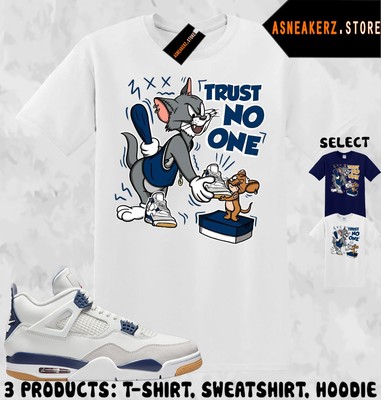 Shirt Match AJ 4 SB Navy Sneaker Matching Tee Trust No One Cat And Mouse T-Shirt